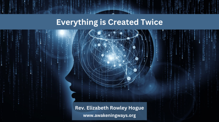 Everything is Created Twice